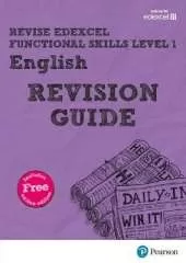 Pearson REVISE Edexcel Functional Skills English Level 1 Revision Guide: for home learning