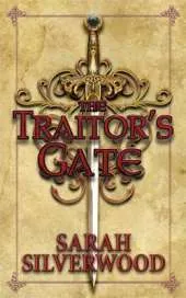 The Traitor's Gate: The Nowhere Chronicles Book Two