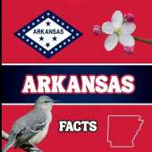 Arkansas Facts: Interesting Facts About Arkansas