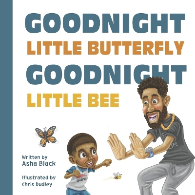 Goodnight Little Butterfly, Goodnight Little Bee
