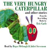 The Very Hungry Caterpillar and Other Stories