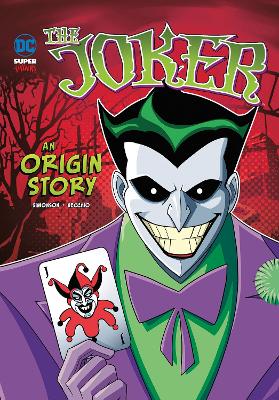 The Joker: An Origin Story