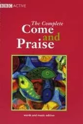 COME & PRAISE, THE COMPLETE - MUSIC & WORDS
