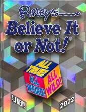 Ripley's Believe It or Not! 2022: All True! All Weird! All Wild!