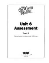Open Court Reading, Unit 6 Assessment Annotated Teacher Edition, Level 4