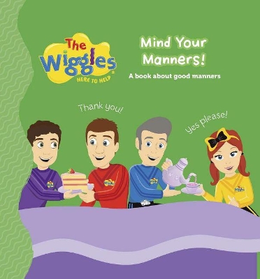 The Wiggles: Here to Help: Mind Your Manners!