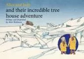 Alice and Judy and their incredible tree house adventure