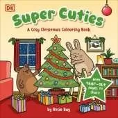 Super Cuties A Cosy Christmas Colouring Book: 30 Cute and Festive Illustrations For All Ages