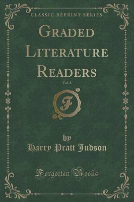 Graded Literature Readers, Vol. 8 (Classic Reprint)