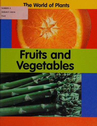 The World of Plants: Fruits and Vegetables