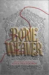 Bone Weaver