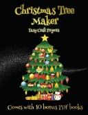 Easy Craft Projects (Christmas Tree Maker): This book can be used to make fantastic and colorful christmas trees. This book comes with a collection of downloadable PDF books that will help your child make an excellent start to his/her education.