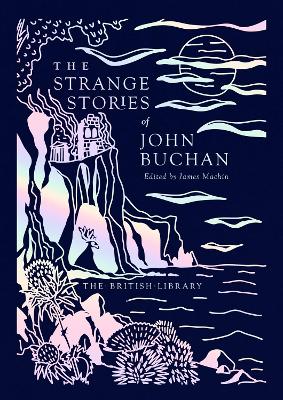 The Strange Stories of John Buchan