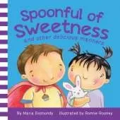 Spoonful of Sweetness: and other delicious manners