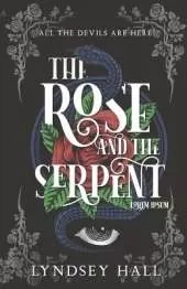 The Rose and the Serpent: A Gothic Dark Academia YA Fantasy Romance
