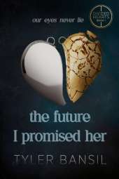 The Future I Promised Her