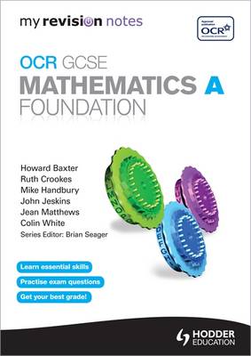 My Revision Notes: OCR GCSE Specification A Maths Foundation