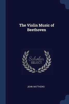 The Violin Music of Beethoven