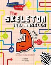 The Skeleton and Muscles