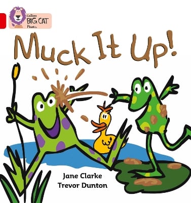 Muck it Up: Band 02a/Red a
