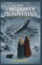The Kingdom Of Mountains: The Mortal Towers: Book Two