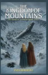 The Kingdom Of Mountains: The Mortal Towers: Book Two