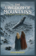 The Kingdom Of Mountains: The Mortal Towers: Book Two