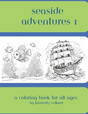 Seaside Adventures 1: Coloring Fun for All Ages