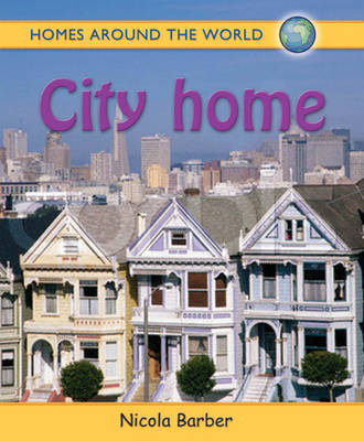Homes Around the World: City Home