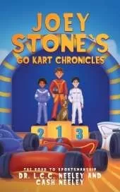 Joey Stone's Go Kart Chronicles: Book 4: The Road to Sportsmanship