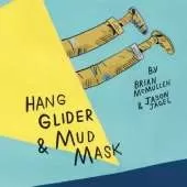 Hang Glider and Mud Mask