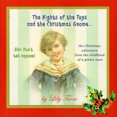 THE NIGHTS OF THE TOYS AND THE CHRISTMAS GNOME: Shh! Don't tell anyone!