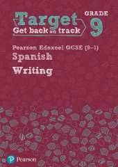 Target Grade 9 Writing Edexcel GCSE (9-1) Spanish Workbook