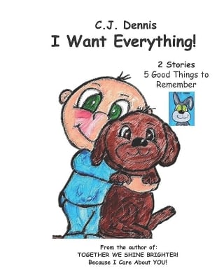 I Want Everything!: Cindy Lu Book - Made to SHINE Story Time - Values