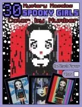 Spooky Girls Coloring Book: Mystery Mosaics: Color by Number on Wednesday with 30 Gothic Girls, Color Quest on Black Paper, Spooky Pixel Art Coloring Book for Girls, Color by Number for Girls 4mm Squares