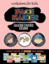 Worksheets for Kids (Face Maker - Cut and Paste): This book comes with a collection of downloadable PDF books that will help your child make an excellent start to his/her education. Books are designed to improve hand-eye coordination, develop fine and gr