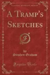 A Tramp's Sketches (Classic Reprint)