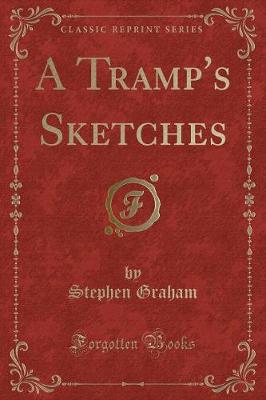A Tramp's Sketches (Classic Reprint)