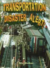 Transportation Disaster Alert!