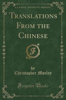 Translations From the Chinese (Classic Reprint)