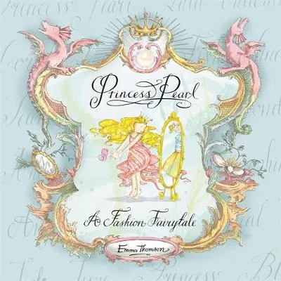 Princess Pearl: A Fashion Fairytale