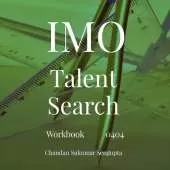 IMO and Talent Search: Workbook 0401 Part I and II