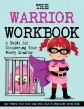 The Warrior Workbook (Purple Cape): A Guide for Conquering Your Worry Monster