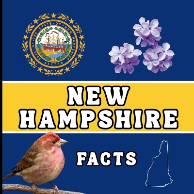 New Hampshire Facts: Interesting Facts About New Hampshire