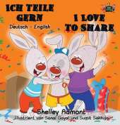 Ich Teile Gern I Love to Share: German English Bilingual Edition
