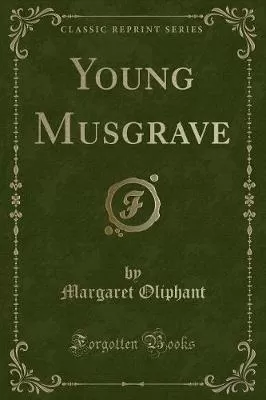 Young Musgrave (Classic Reprint)