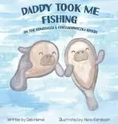 Daddy took me fishing on the Homosassa & Chassahowitzka Rivers