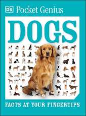 Pocket Genius Dogs: Facts at Your Fingertips