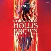 The Corruption of Hollis Brown