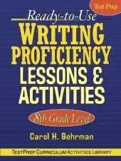 Ready-to-Use Writing Proficiency Lessons & Activities: 8th Grade Level